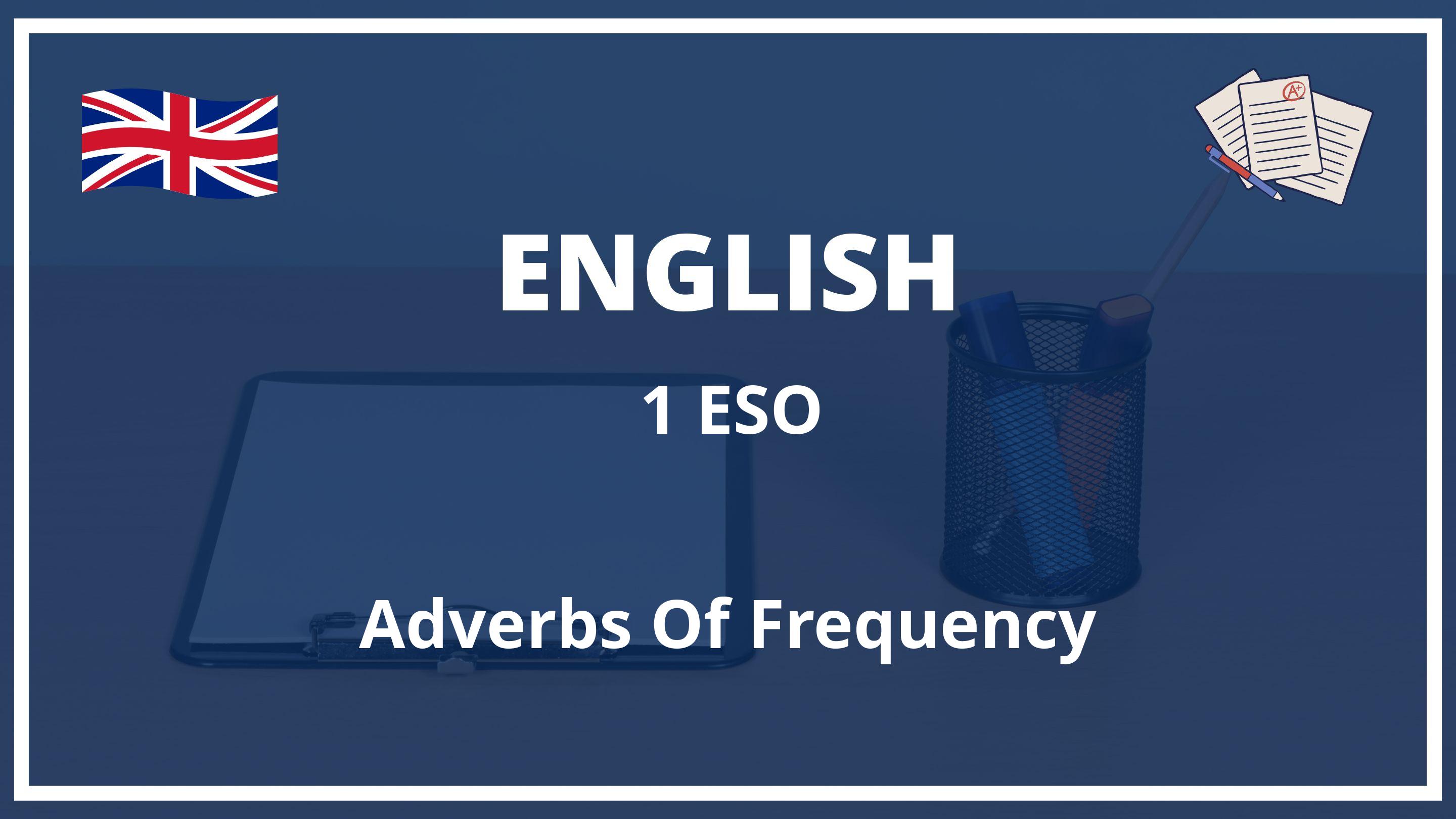 Adverbs Of Frequency 1 ESO