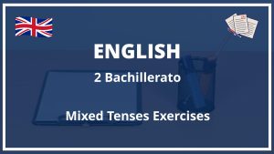 Ejercicios Mixed Tenses Exercises 2 Bachillerato con Soluciones PDF Exercices