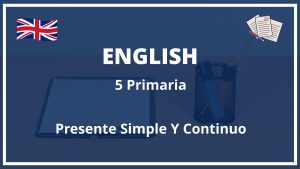Ejercicios Presente Simple Y Continuo 5 Primaria con Soluciones PDF Exercices