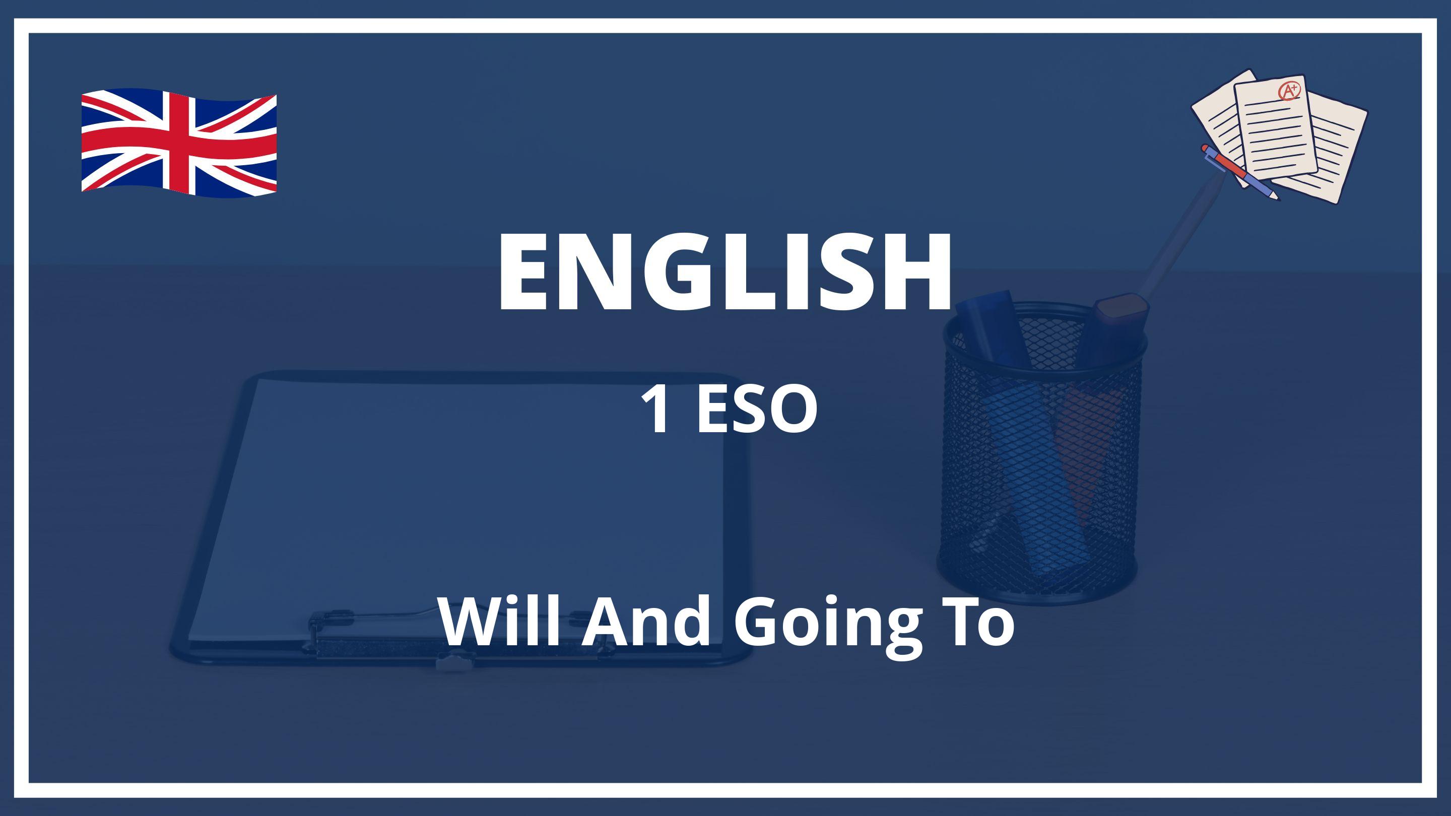 Will And Going To 1 ESO