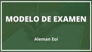 Examen Aleman Eoi Modelo