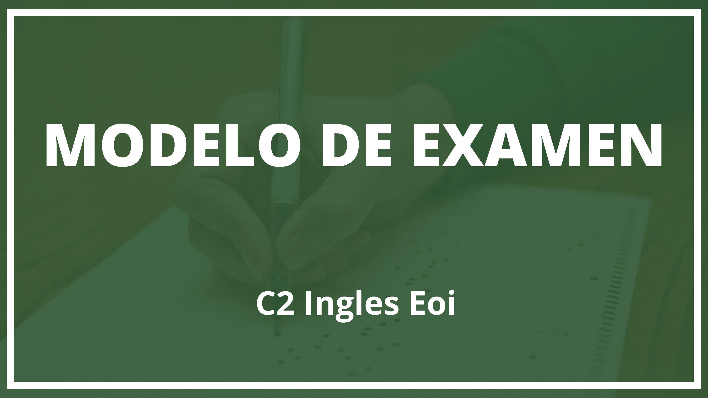 Examen C2 Ingles Eoi