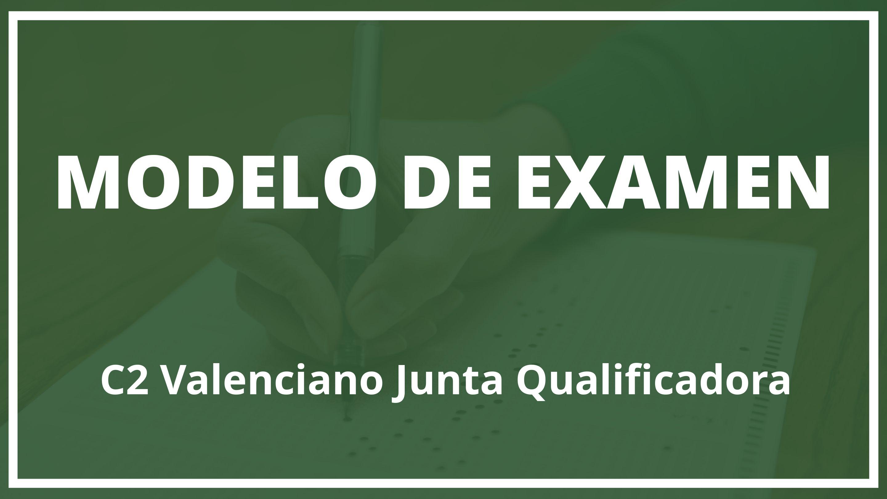 Examen C2 Valenciano Junta Qualificadora