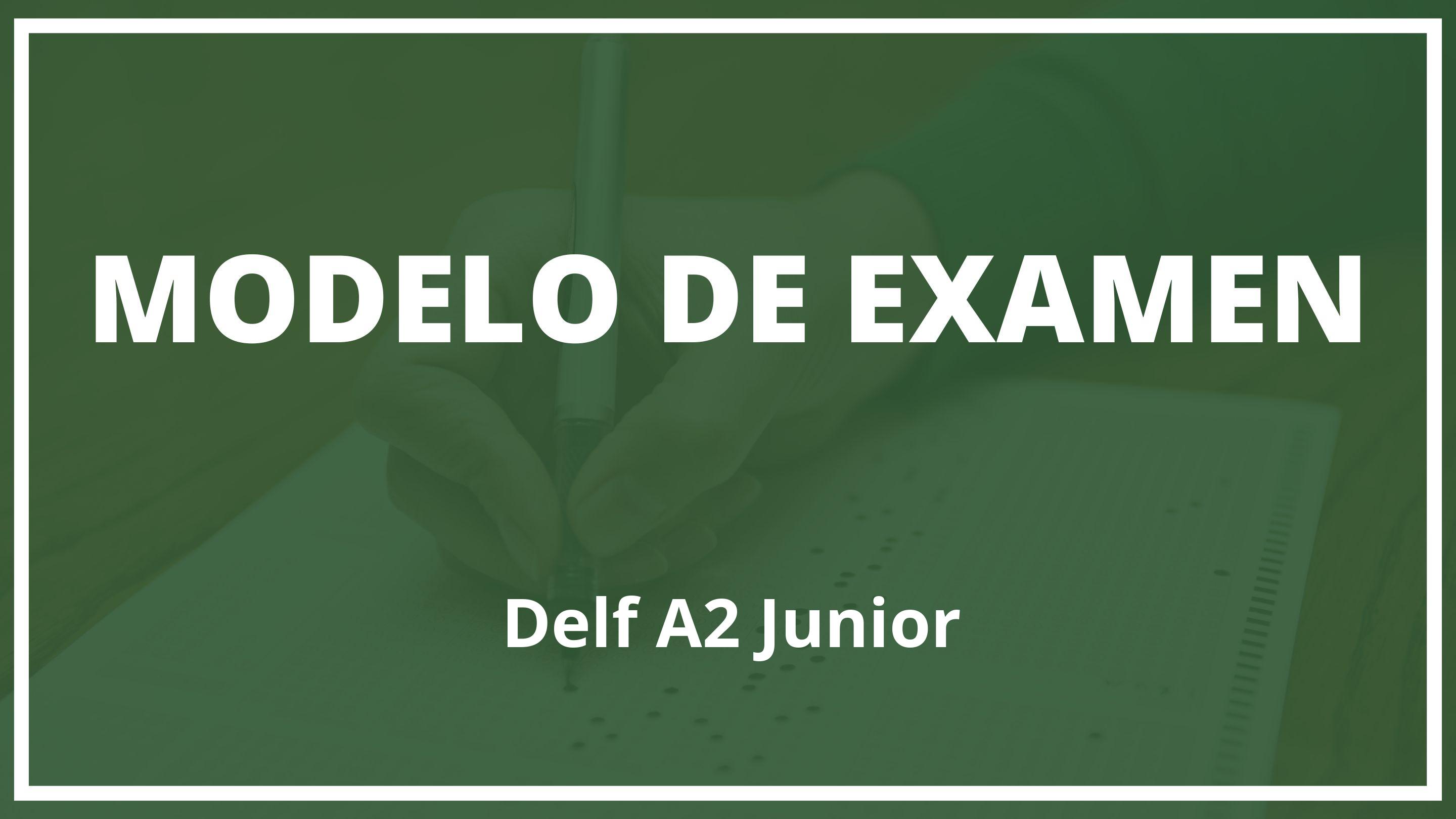 Examen Delf A2 Junior