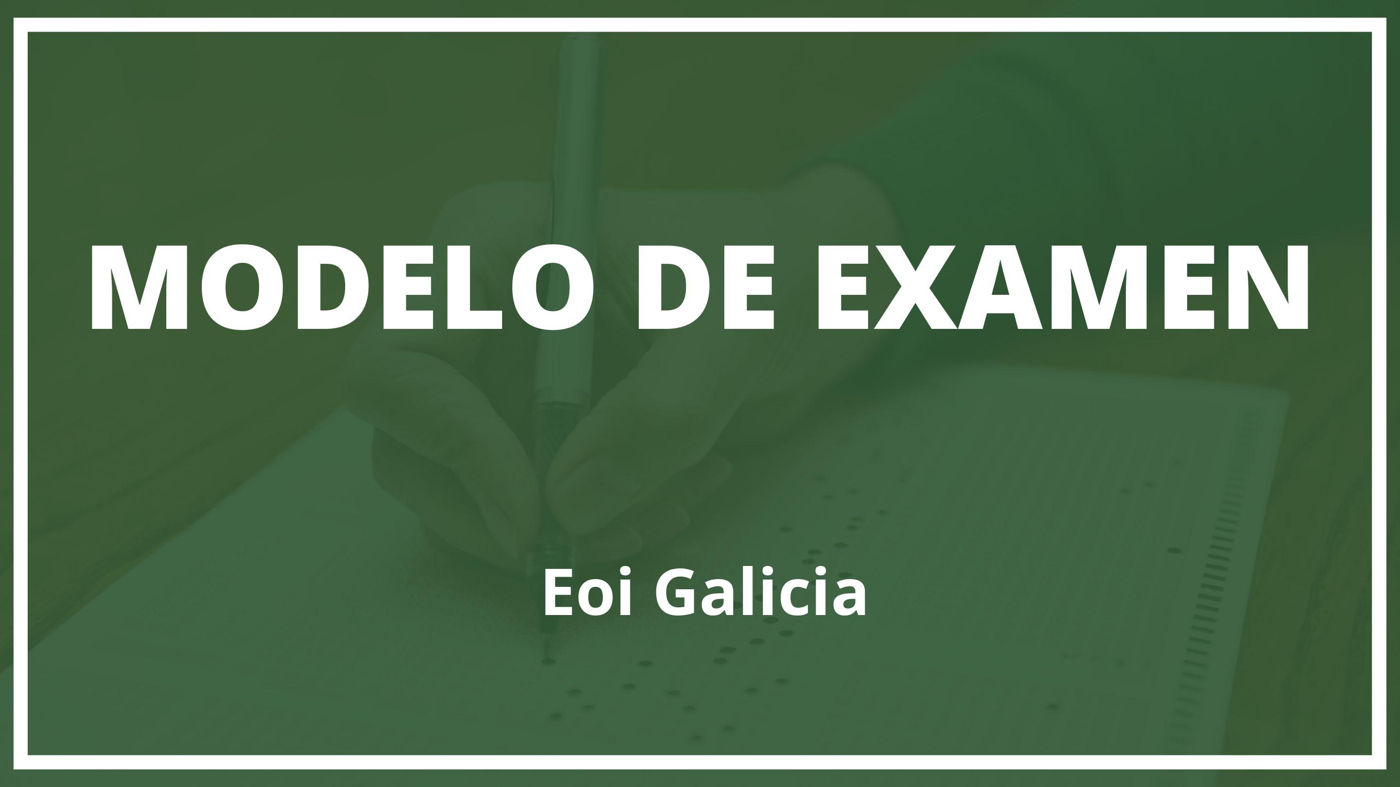 Examen Eoi Galicia