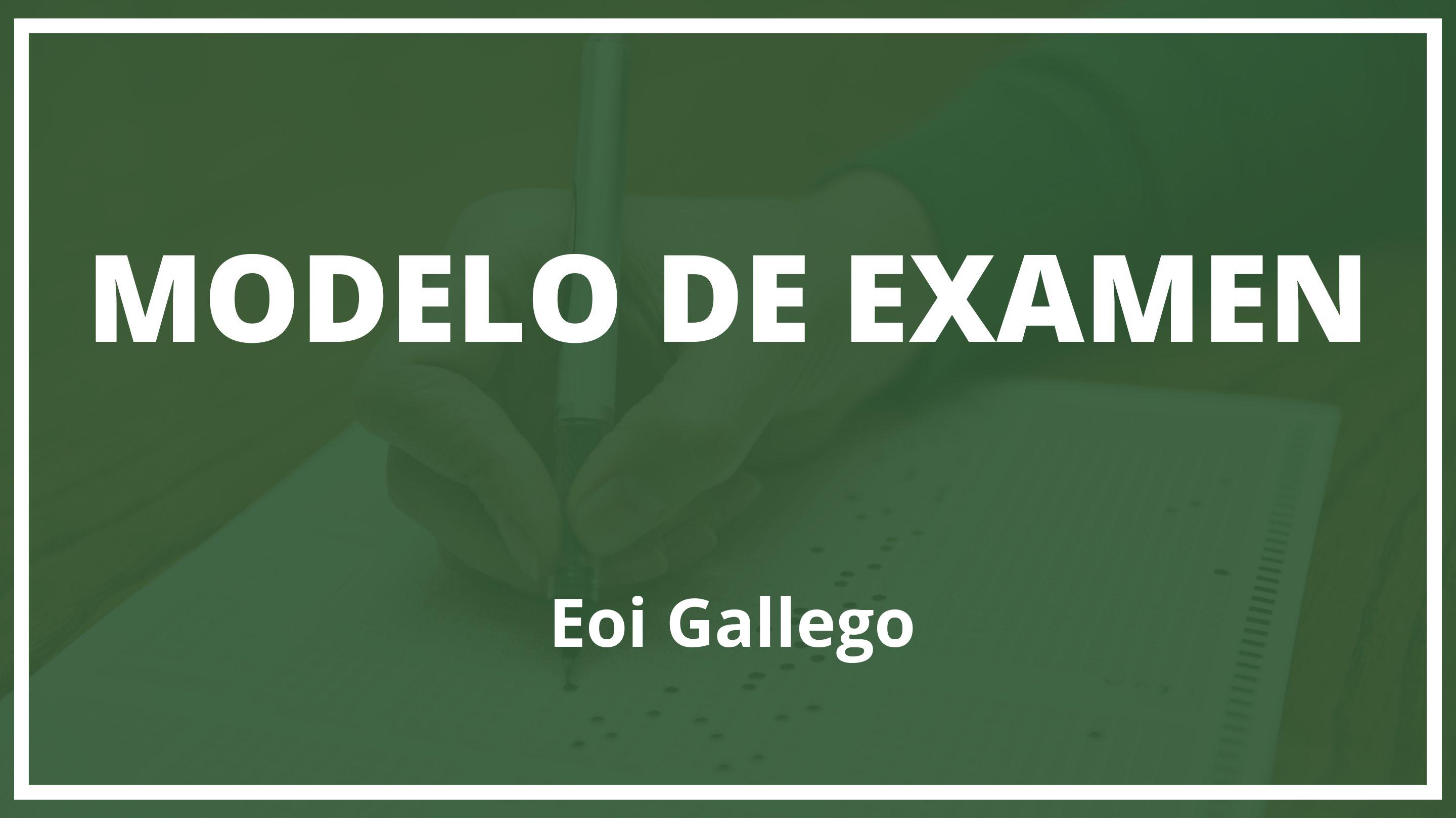 Examen Eoi Gallego