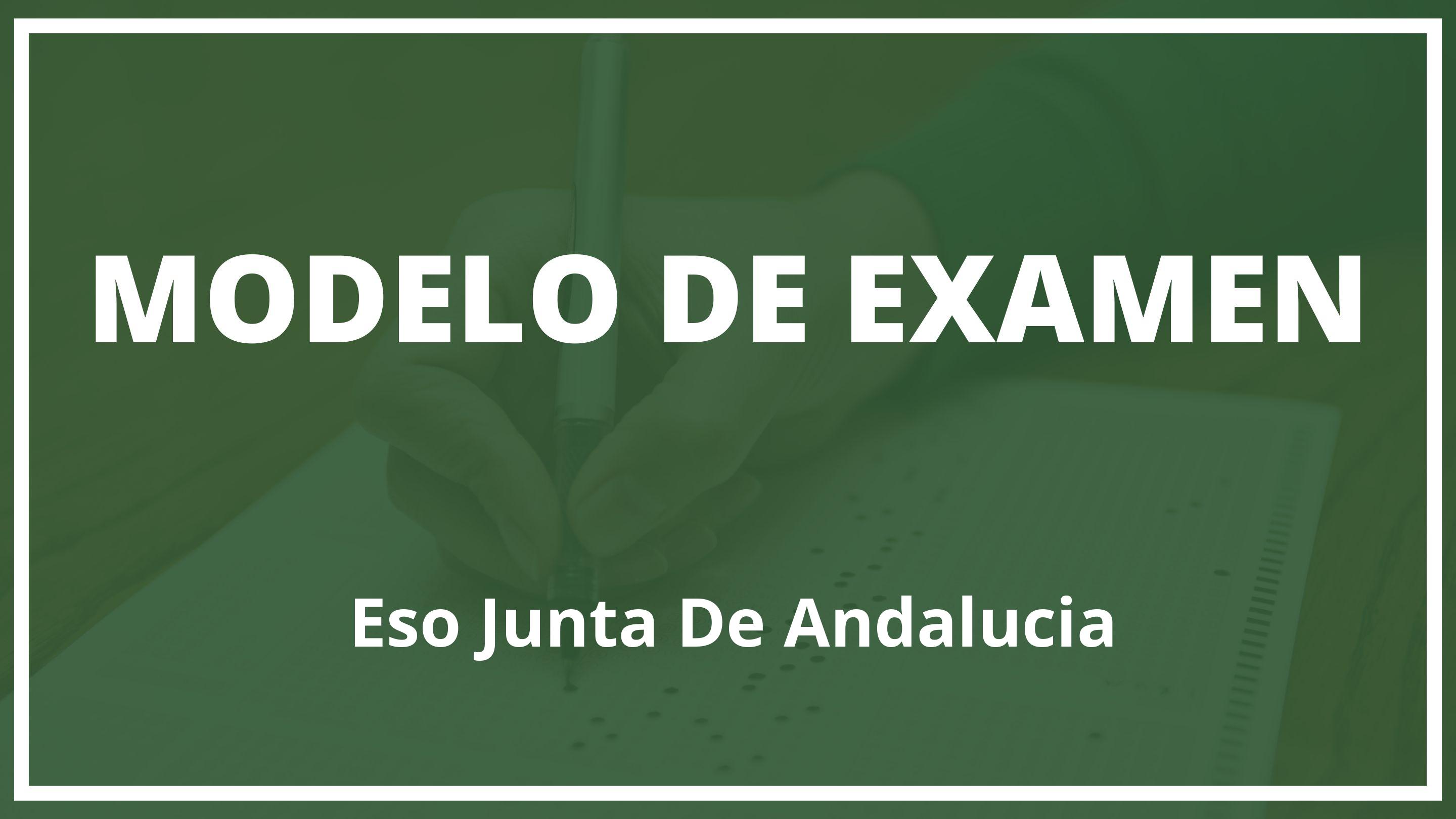 Examen Eso Junta De Andalucia