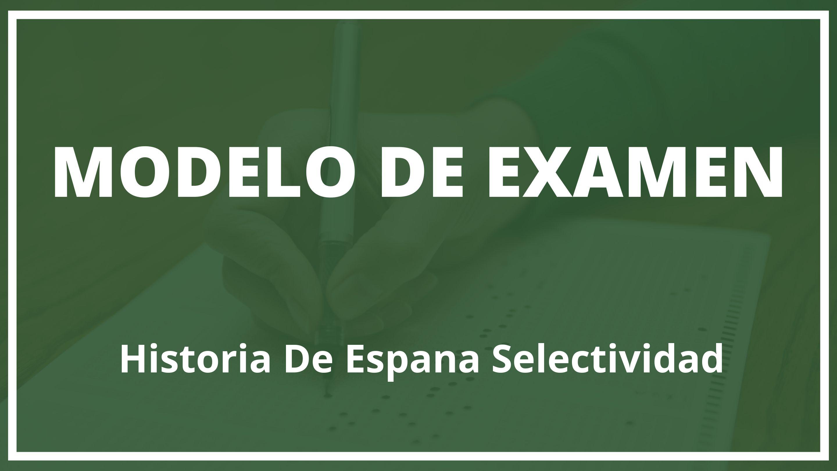 Examen Historia De España Selectividad