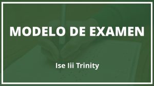 Modelo de Examen Ise Iii Trinity
