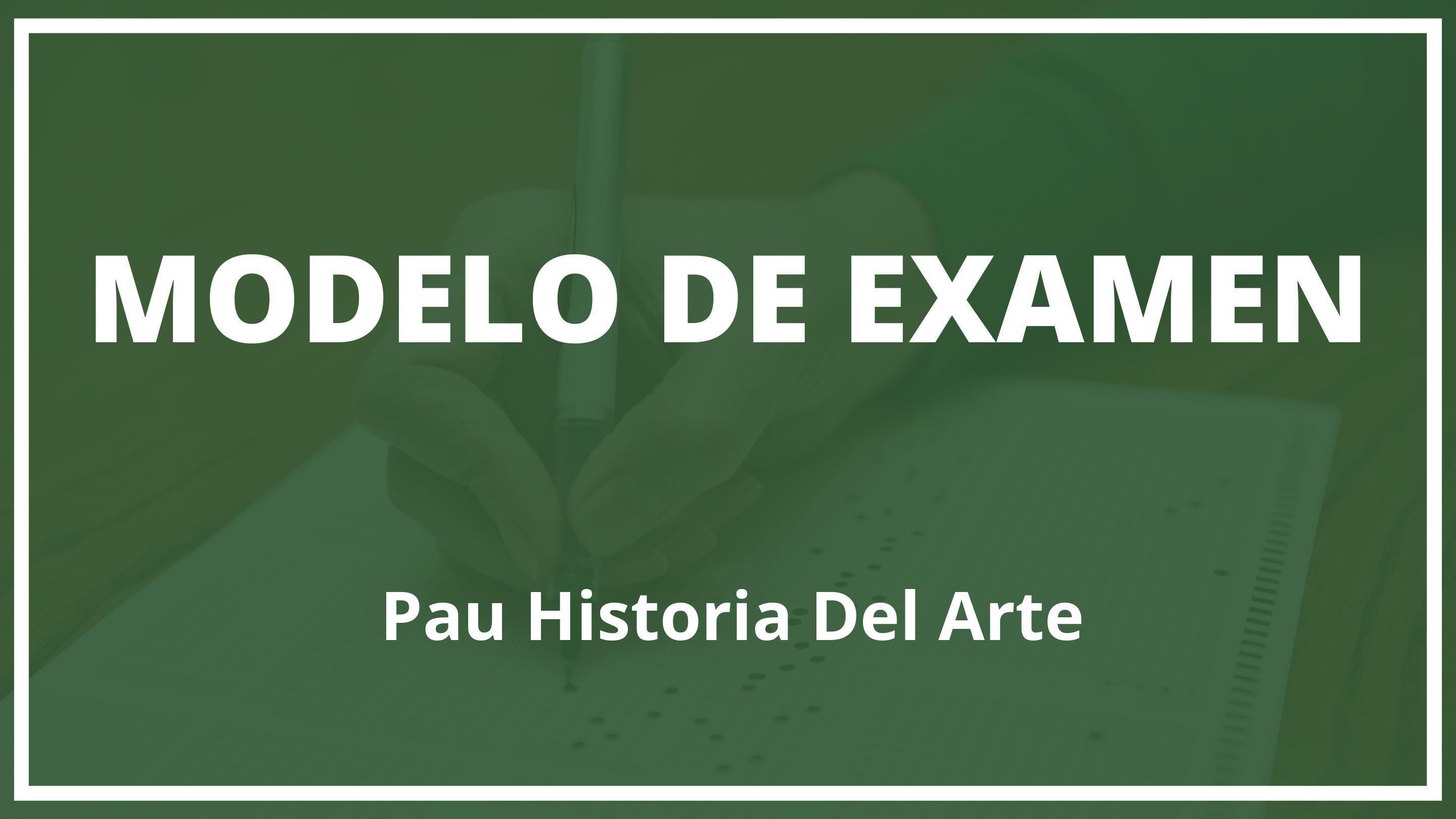 Examen Pau Historia Del Arte