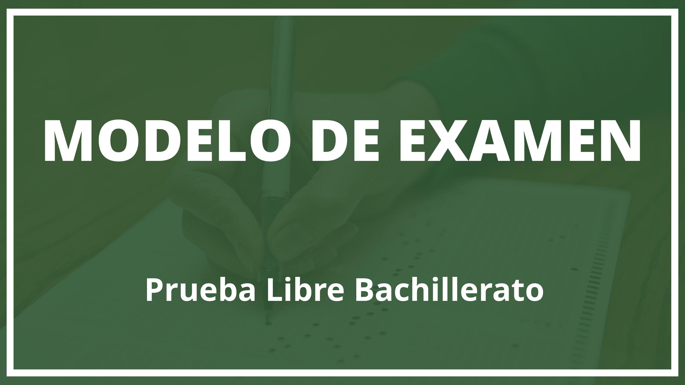 Examen Prueba Libre Bachillerato