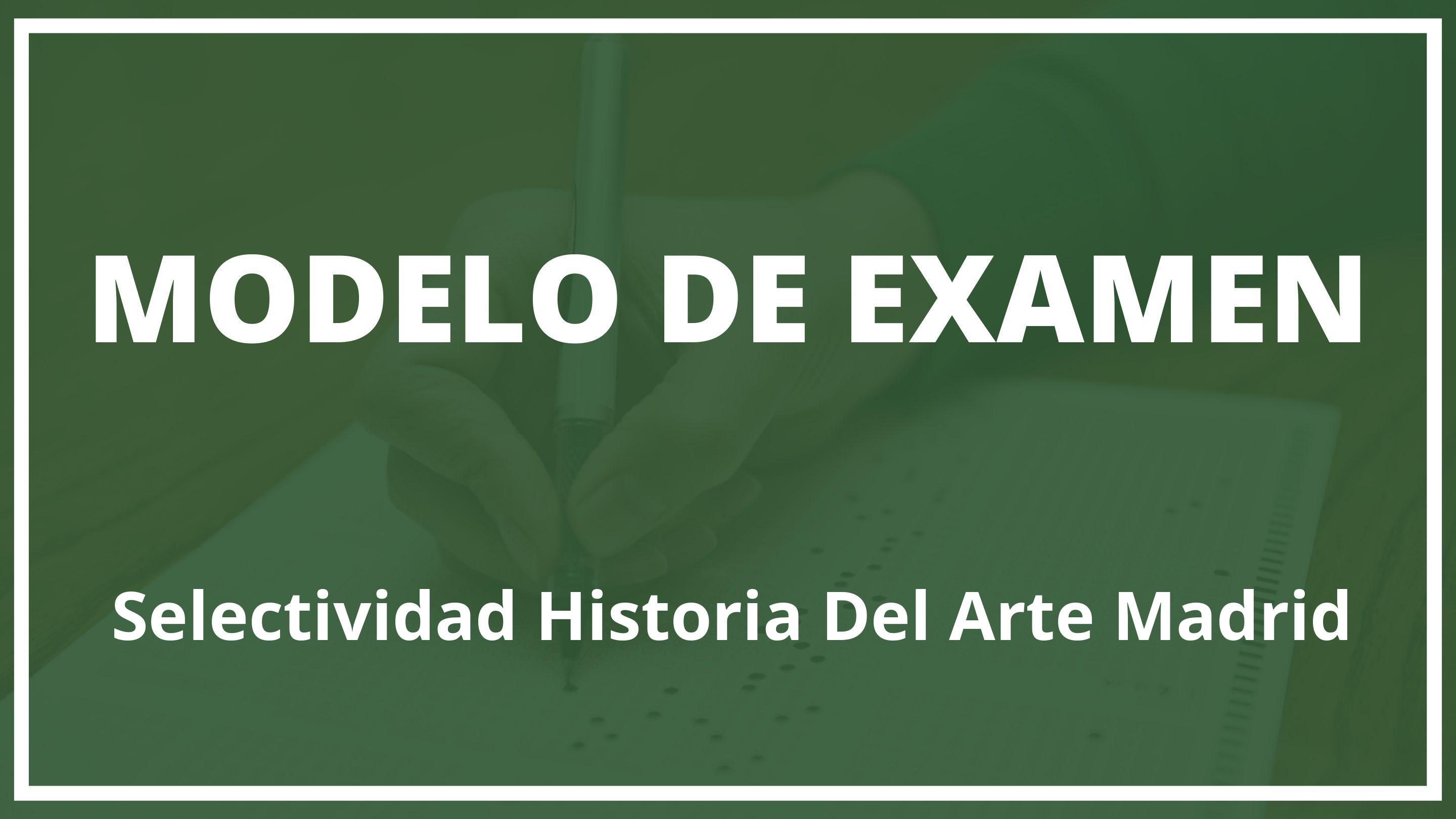 Examen Selectividad Historia Del Arte Madrid