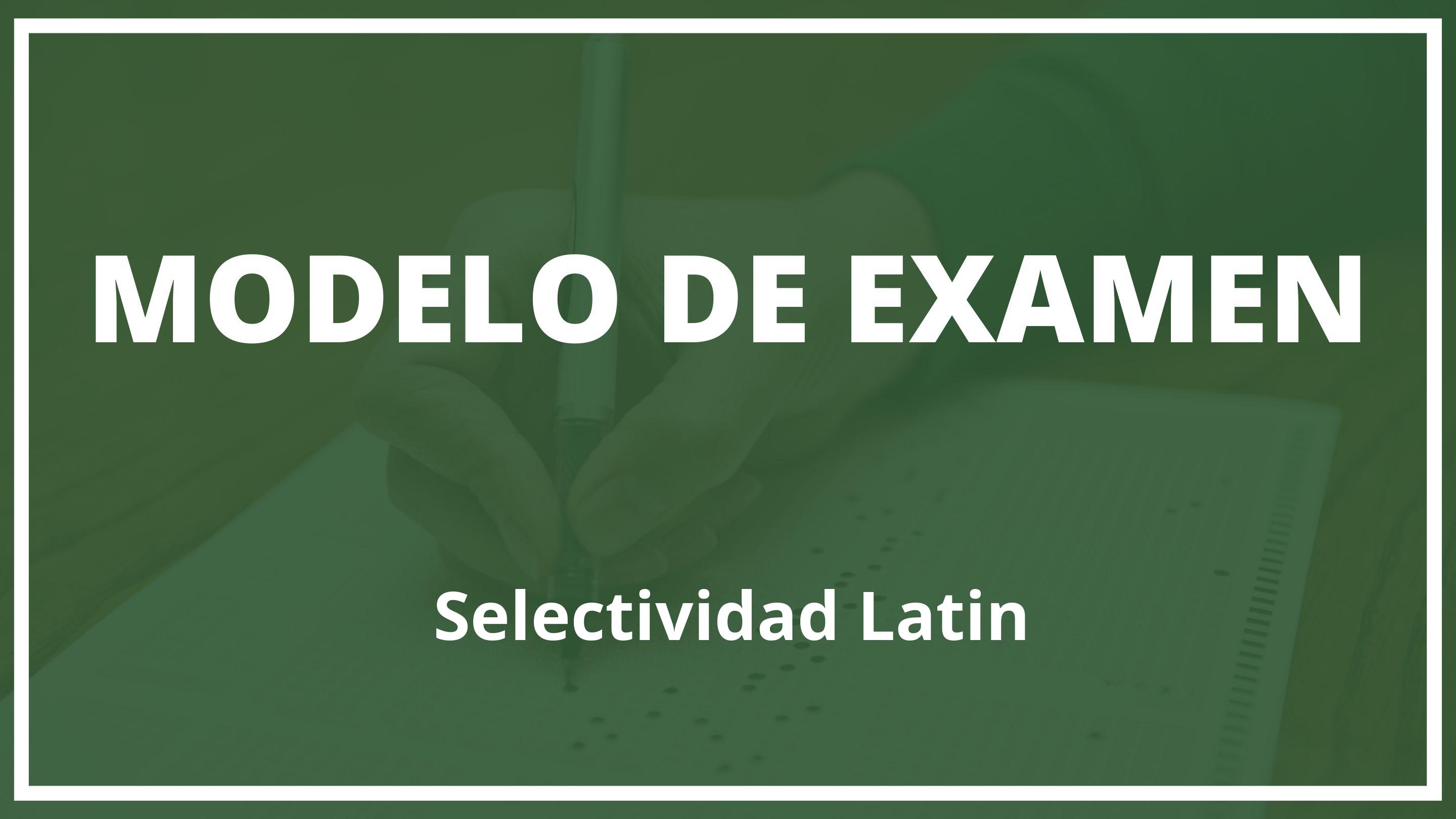 Examen Selectividad Latin
