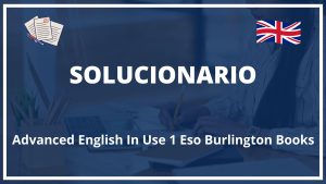 Solucionario Advanced English In Use 1 Eso Burlington Books PDF